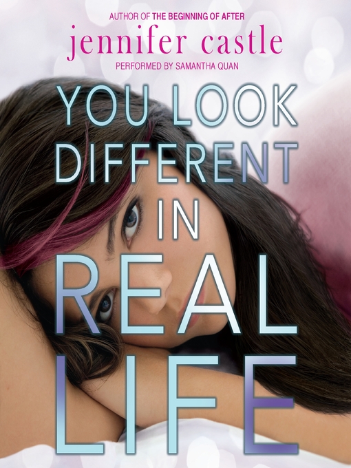 Title details for You Look Different in Real Life by Jennifer Castle - Wait list